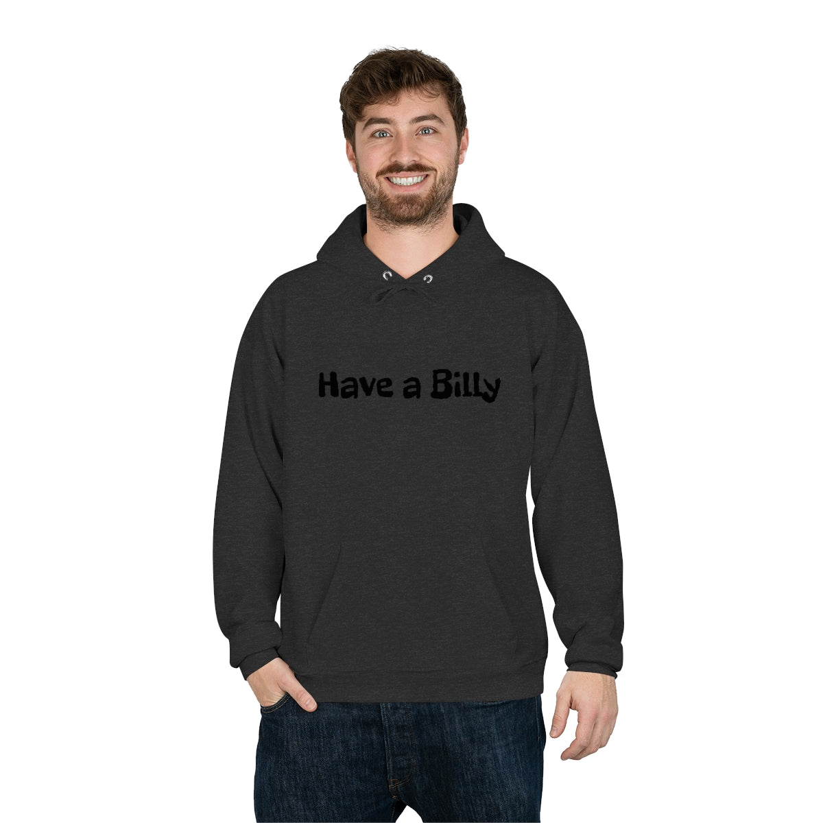 Have A billy pullover Hoodie